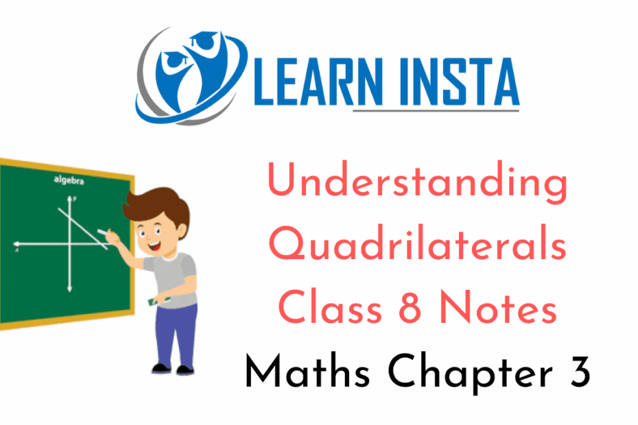 Understanding Quadrilaterals Class 8 Notes Maths Chapter 3